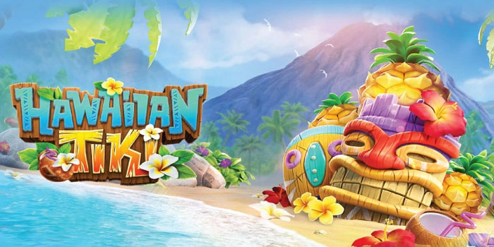 Rahasia Slot Hawaiian Tiki yang Membawa Kemenangan Besar