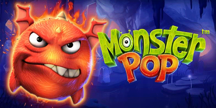 Slot Monster Pop Terpercaya Dengan Peluang Jackpot Paling Tinggi