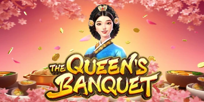 The Queens Banquet: Slot Gacor Auto Cuan Maxsimal