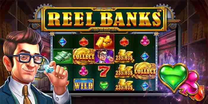Cara Spin Agar Selalu Untung Bermain Slot Reel Banks